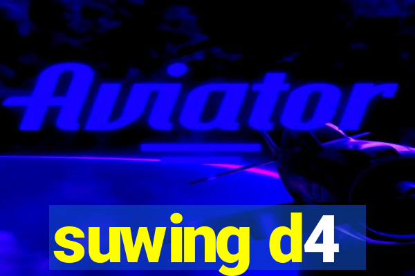 suwing d4